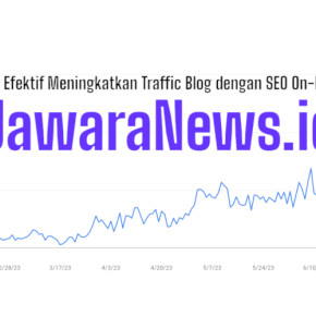 Cara Efektif Meningkatkan Traffic Blog dengan SEO On-Page