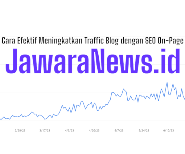 Cara Efektif Meningkatkan Traffic Blog dengan SEO On-Page