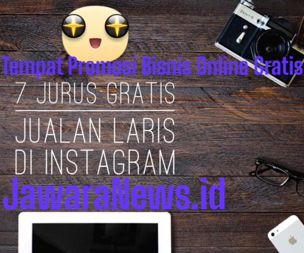 Tempat Promosi Bisnis Online Gratis